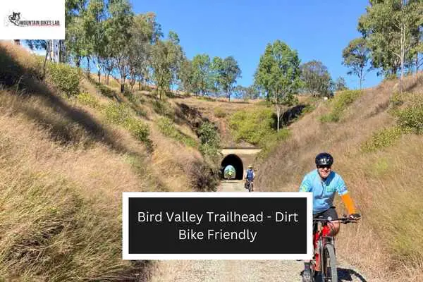 Bird Valley Trailhead - Dirt Bike Friendly