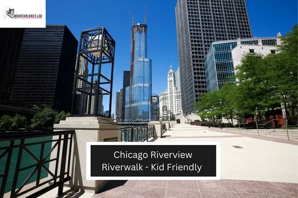   Chicago Riverview Riverwalk - Kid Friendly